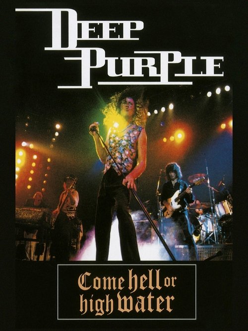 Deep Purple: Come Hell or High Water (1993) poster