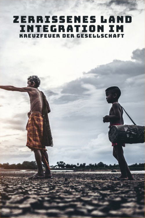 Zerrissenes Land - Integration Im Kreuzfeuer Der Gesellschaft (2025) poster