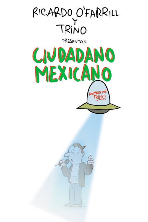 Ciudadano Mexicano (Animado por Trino) (2024) poster