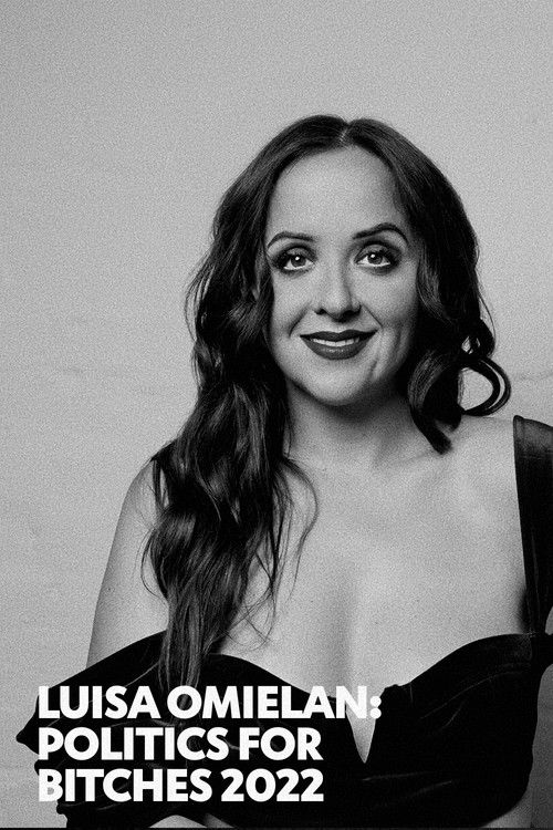 Luisa Omielan: Politics for Bitches 2022 (2022) poster