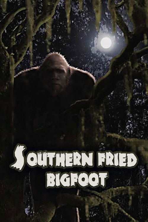 Southern Fried Bigfoot (2007) poster