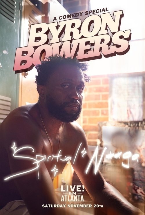 Byron Bowers: Spiritual N***a (2022) poster