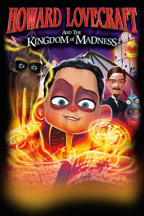 Howard Lovecraft & The Kingdom Of Madness (2018) poster