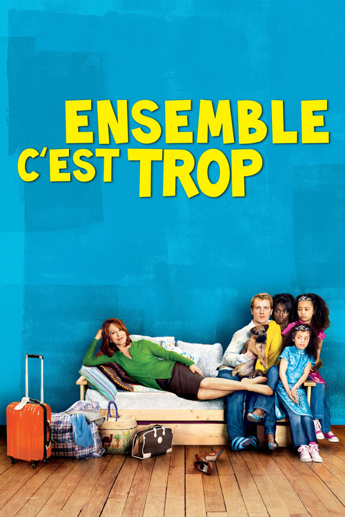 Ensemble c'est trop (2010) poster