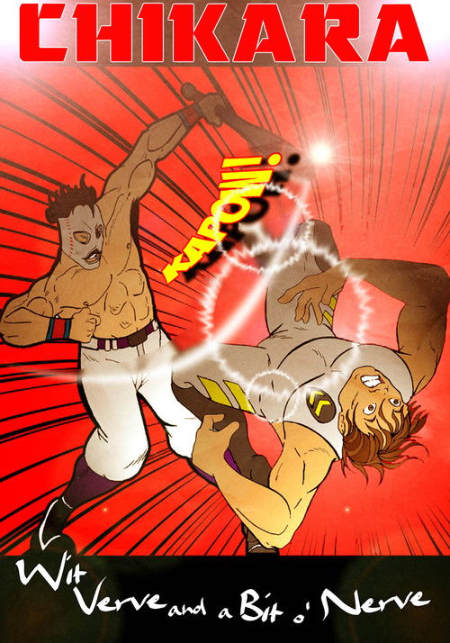 CHIKARA Wit, Verve and a Bit O' Nerve (2010) poster