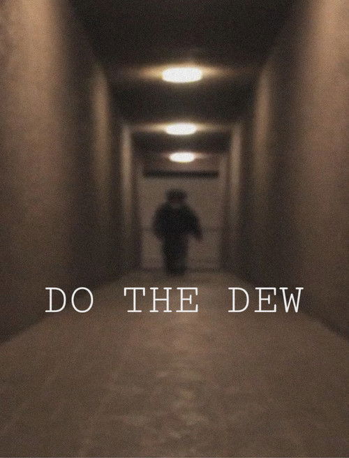 DO THE DEW (2025) poster