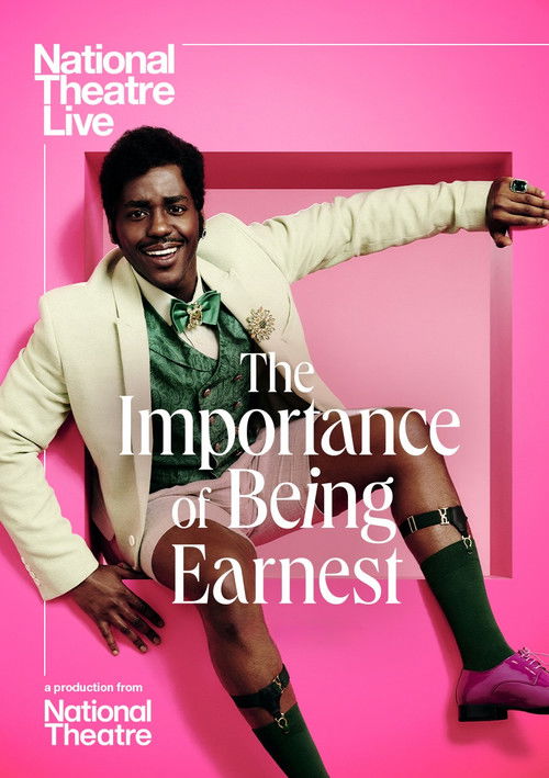 National Theatre Live: The Importance of Being Earnest (2025) poster