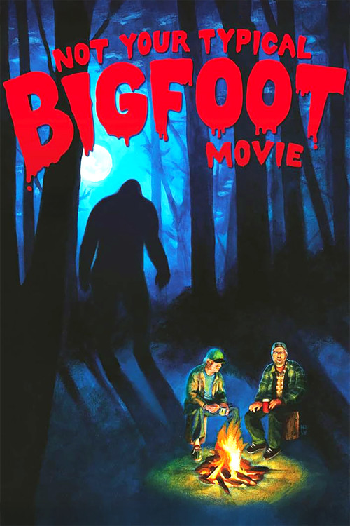 Not Your Typical Bigfoot Movie (2008) poster