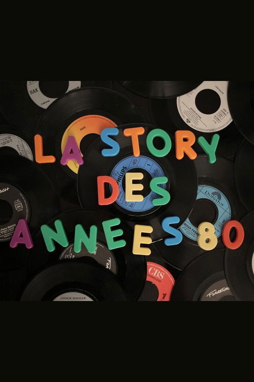 La story des années 80 (2017) poster