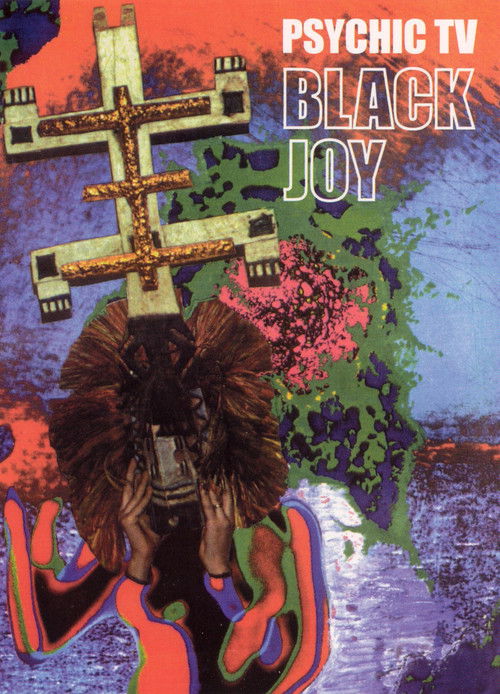 Psychic TV: Black Joy (2004) poster