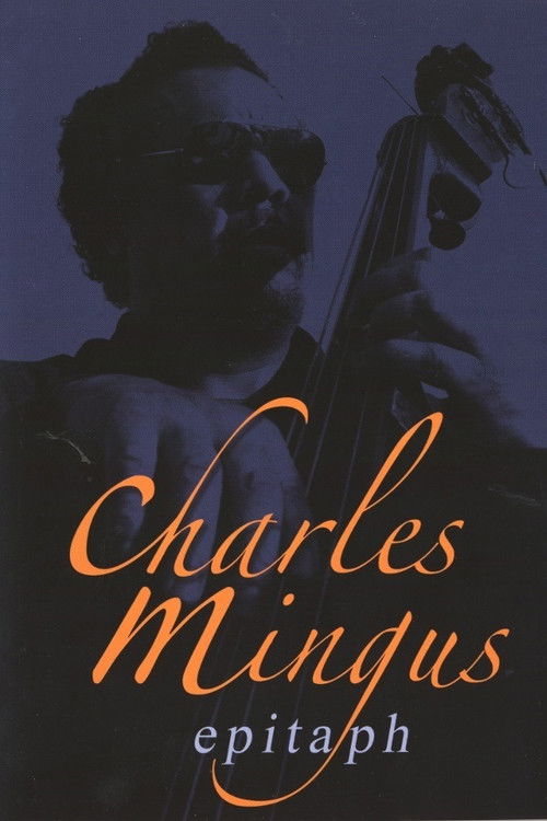 Charles Mingus: Epitaph (1990) poster