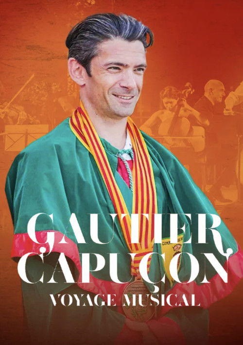 Gautier Capuçon, voyage musical (2024) poster