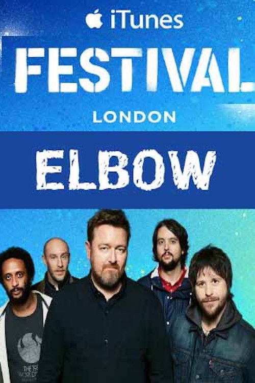 Elbow - iTunes festival 2014 (2014) poster