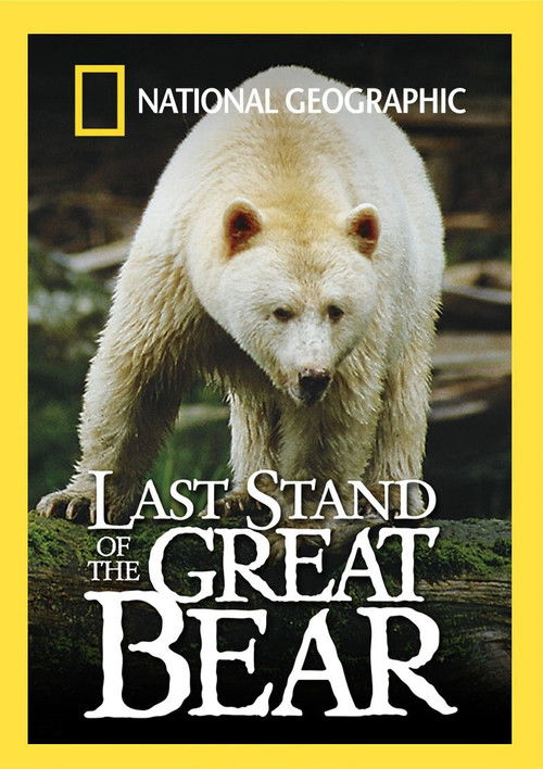 Last Stand of the Great Bear (2004) poster