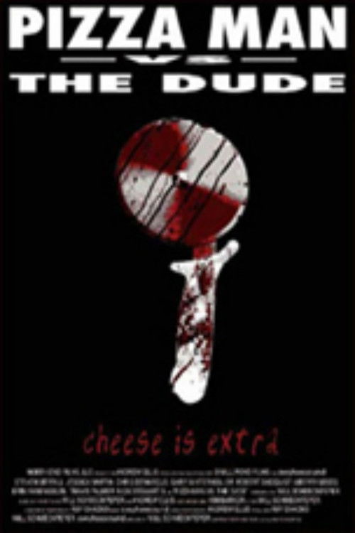 Pizza Man Vs. the Dude (2004) poster