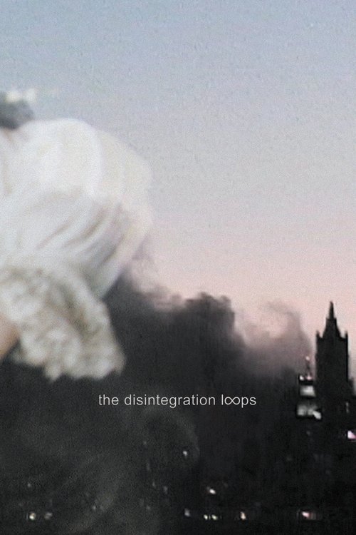 Disintegration Loop 1.1 (2001) poster