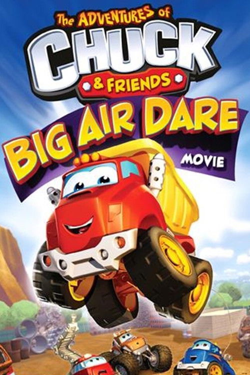 Chuck & Friends: Big Air Dare Movie (2011) poster