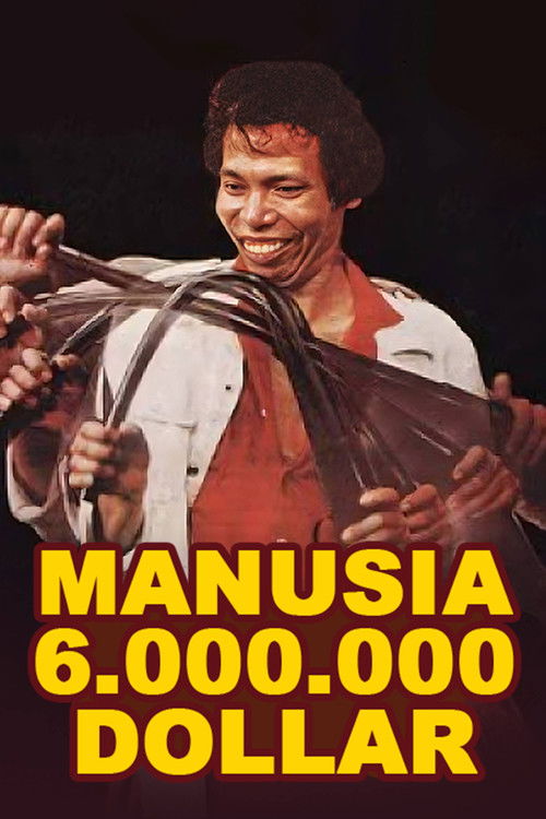 Manusia 6.000.000 Dollar (1981) poster