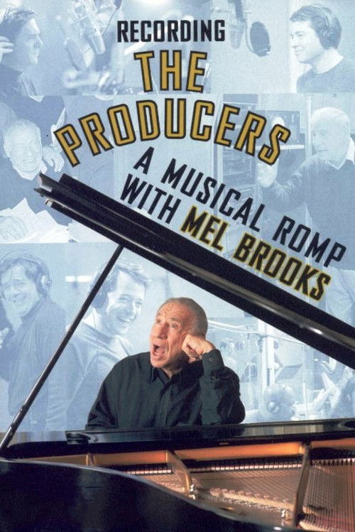 Recording the Producers: A Musical Romp with Mel Brooks (2001) poster