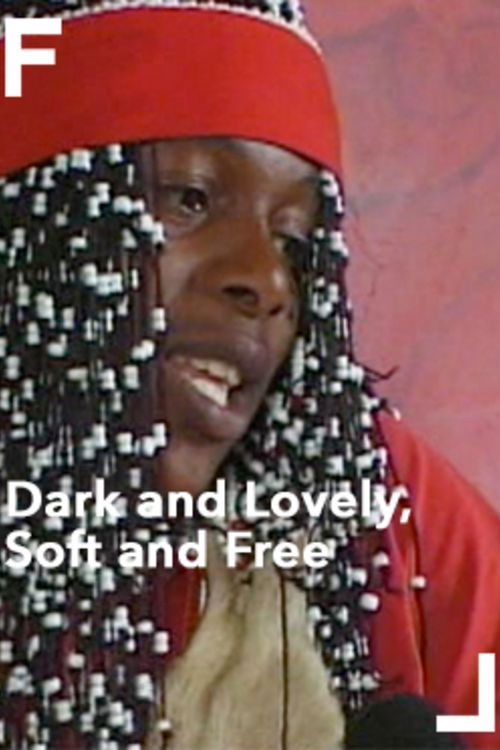 Dark and Lovely, Soft and Free (2000) poster