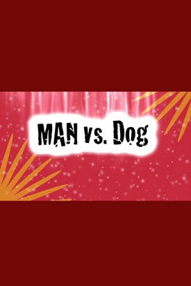Man Vs. Dog (2013) poster