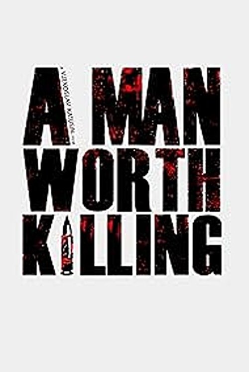 A Man Worth Killing (2026) poster
