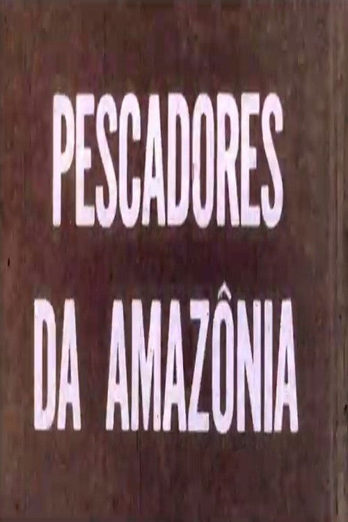 Pescadores da Amazônia (1970) poster