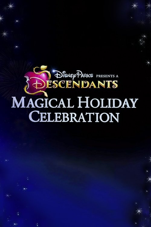 Disney Parks Presents: A Descendants Magical Holiday Celebration (2016) poster