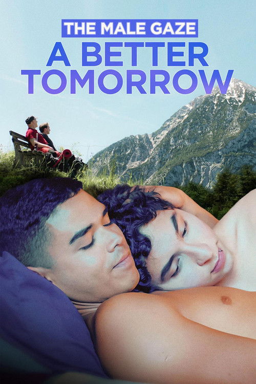 The Male Gaze: A Better Tomorrow (2023) poster