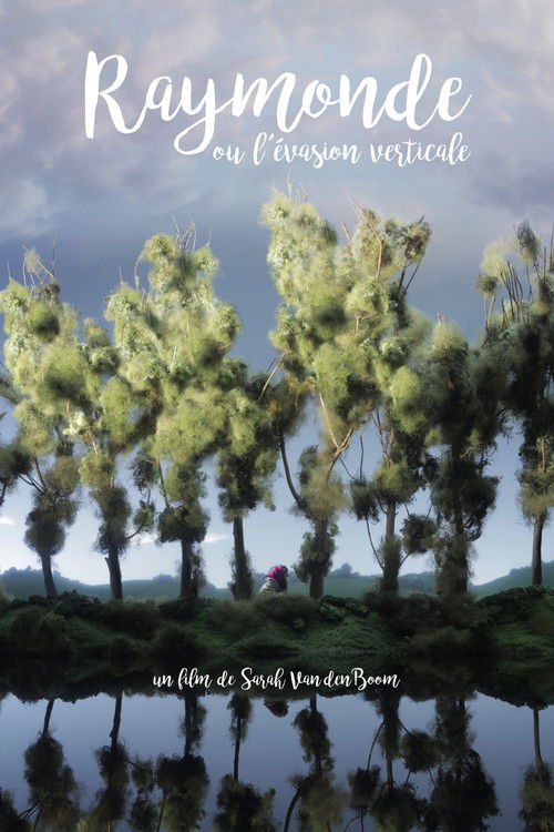 Raymonde or the Vertical Escape (2018) poster