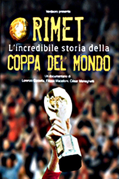 The Rimet Trophy, the Incredible Story of the World Cup (2010) poster