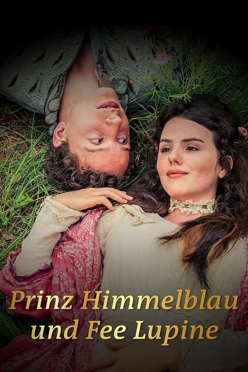 Prinz Himmelblau und Fee Lupine (2016) poster