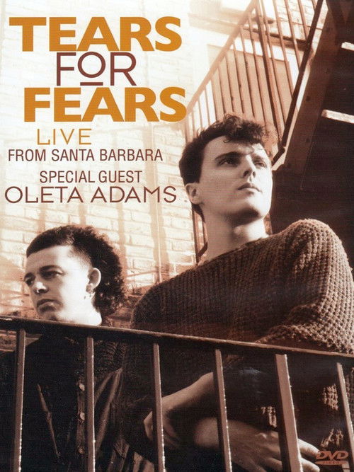 Tears for Fears - Live From Santa Barbara (2010) poster