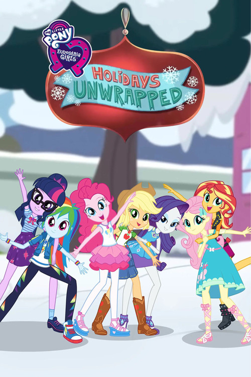 My Little Pony: Equestria Girls - Holidays Unwrapped (2019) poster