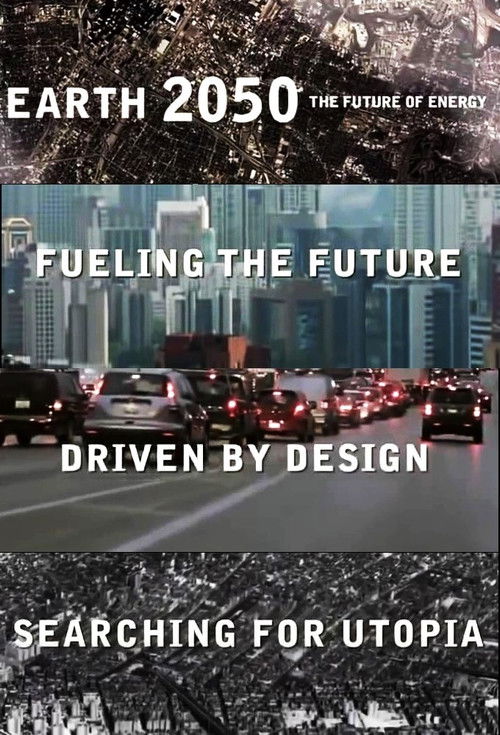 Earth 2050: The Future of Energy (2011) poster