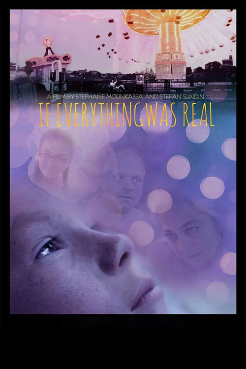 If Everything Was Real (2017) poster