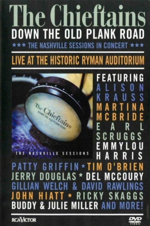 The Chieftains: Down The Old Plank Road -The Nashville Sessions in Concert (2003) poster