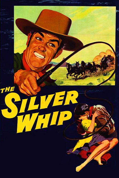 The Silver Whip (1953) poster