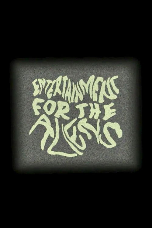 Entertainment for the Aliens (2024) poster