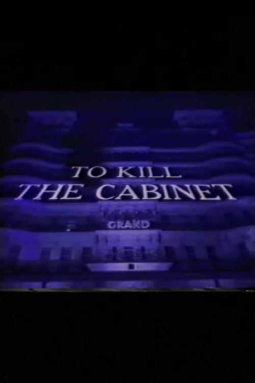 To Kill the Cabinet (1986) poster