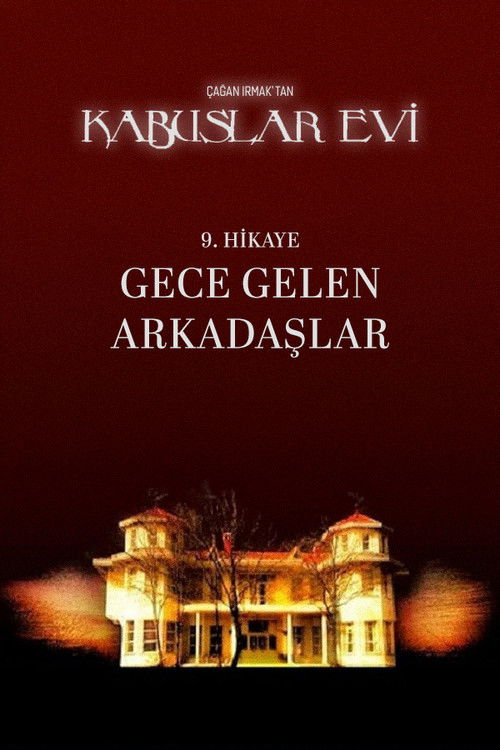 Kabuslar Evi: Gece Gelen Arkadaşlar (2007) poster