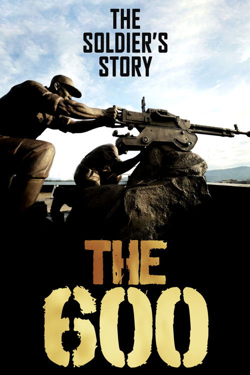The 600: The Soldier’s Story (2019) poster