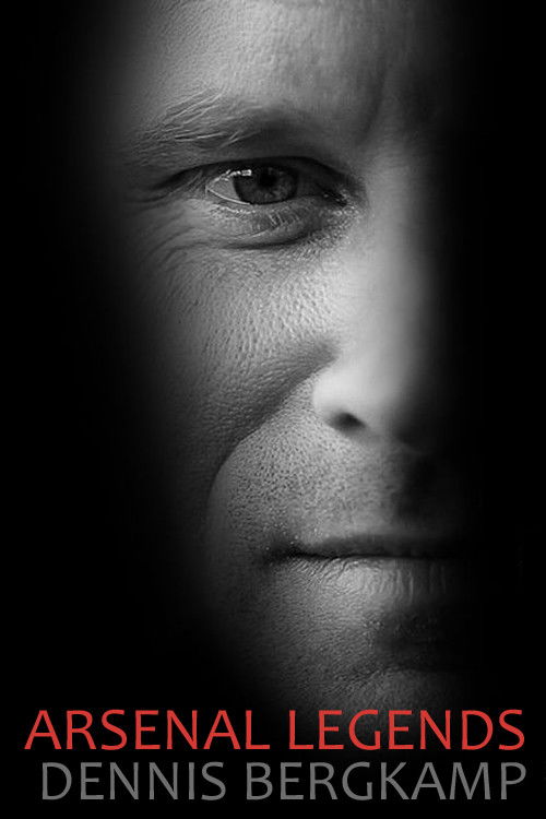 Arsenal Legends: Dennis Bergkamp (2013) poster