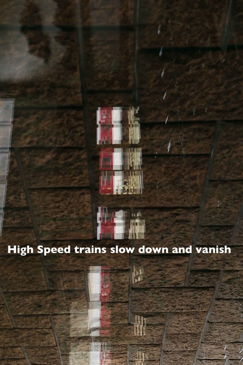High Speed trains slow down and vanish (2020) poster