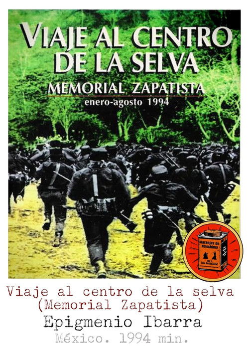 Viaje al centro de la selva. Memorial zapatista (1994) poster