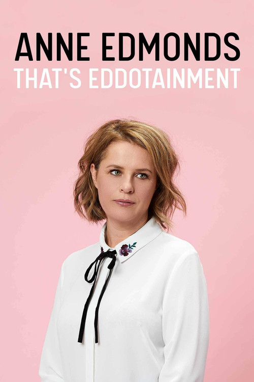 Anne Edmonds: That's Eddotainment (2016) poster