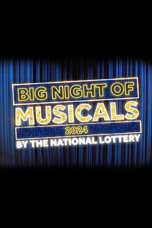 Big Night of Musicals 2024 by the National Lottery (2024) poster