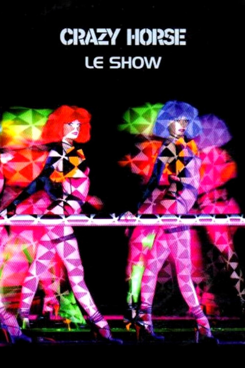 Crazy Horse - Le show (2004) poster