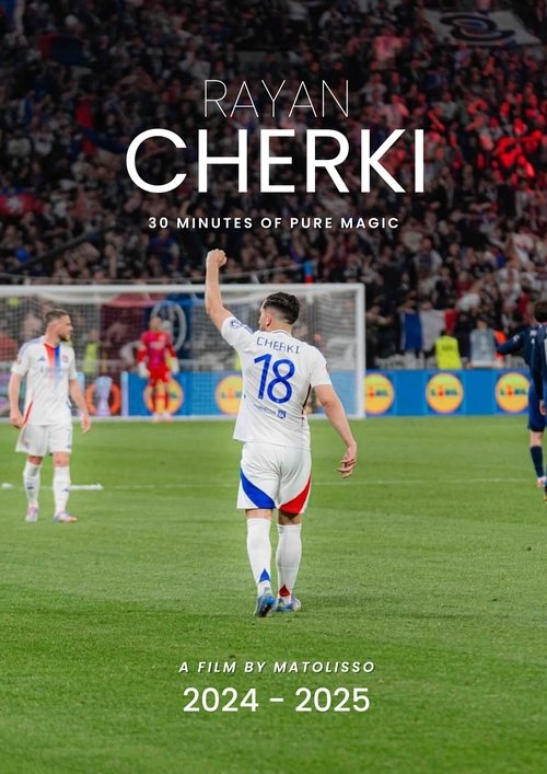 Rayan Cherki - 2024/2025 : 30 minutes of pure magic (2025) poster