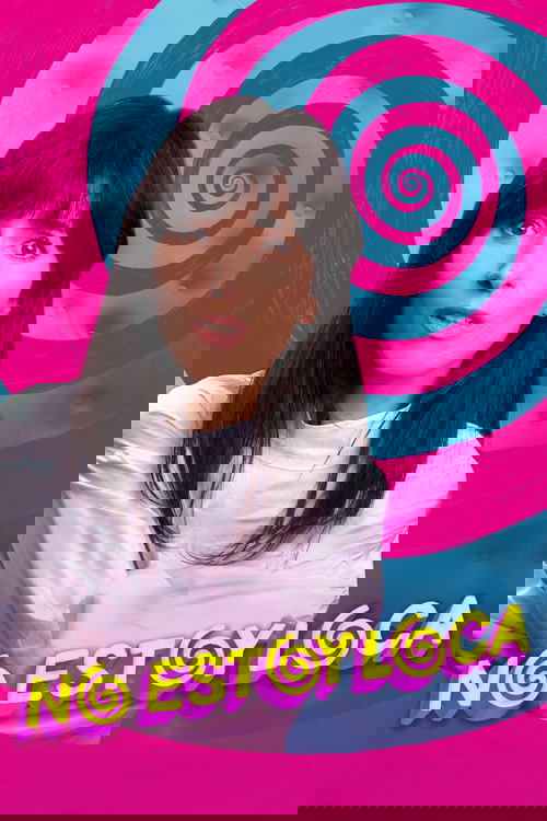 I'm Not Crazy! (2018) poster